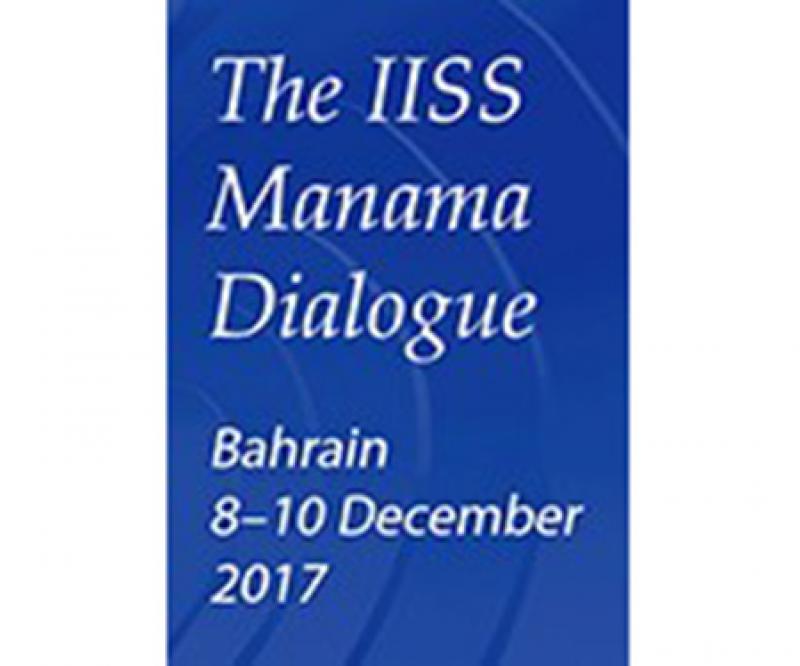 Key Defense Officials Attend Manama Dialogue 2017